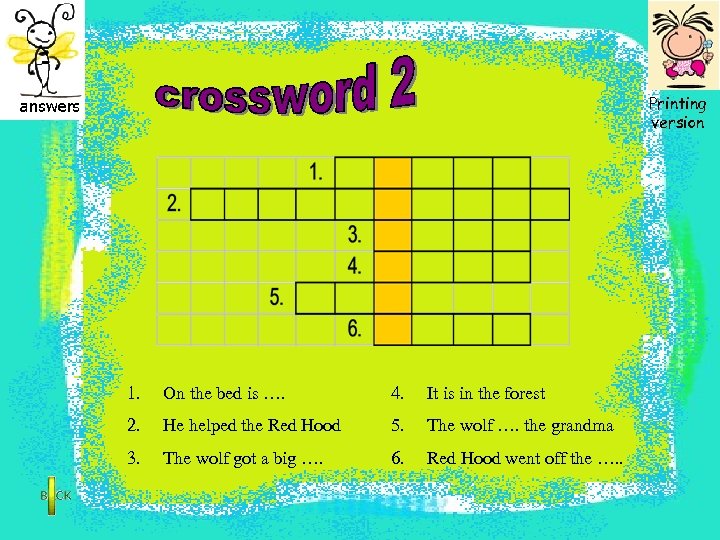 Printing version 1. On the bed is …. 4. It is in the forest