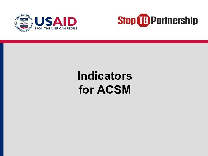 Indicators for ACSM 