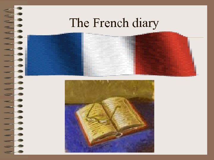 The French diary 
