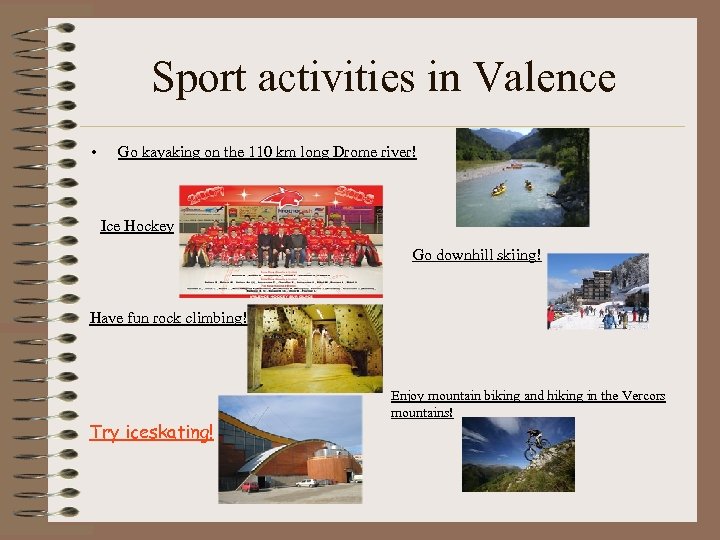 Sport activities in Valence • Go kayaking on the 110 km long Drome river!