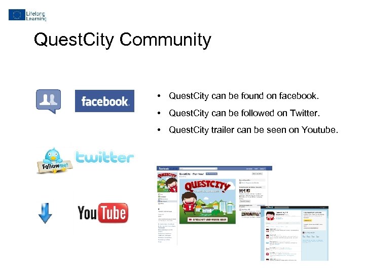 Quest. City Community • Quest. City can be found on facebook. • Quest. City