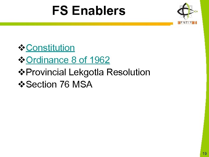 FS Enablers v. Constitution v. Ordinance 8 of 1962 v. Provincial Lekgotla Resolution v.