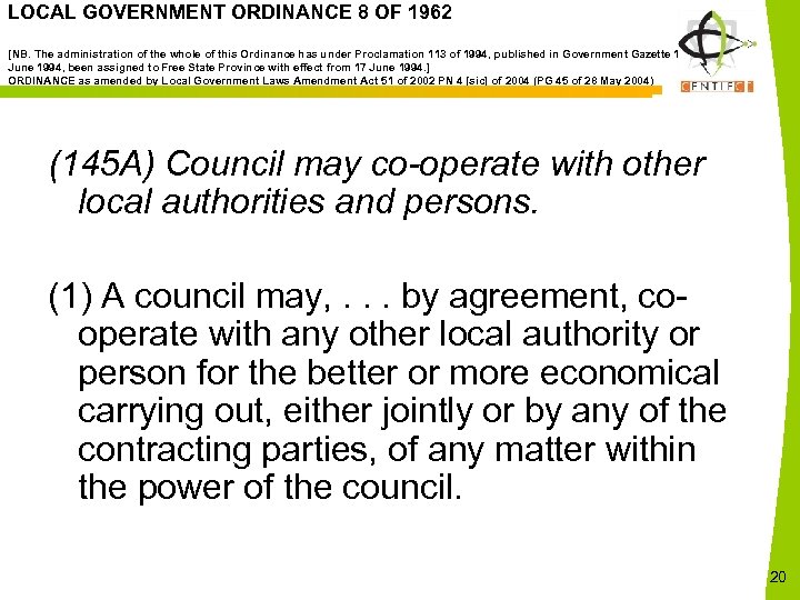 LOCAL GOVERNMENT ORDINANCE 8 OF 1962 [NB. The administration of the whole of this