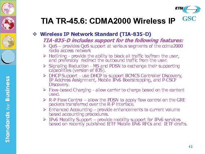 TIA TR-45. 6: CDMA 2000 Wireless IP GSC v Wireless IP Network Standard (TIA-835