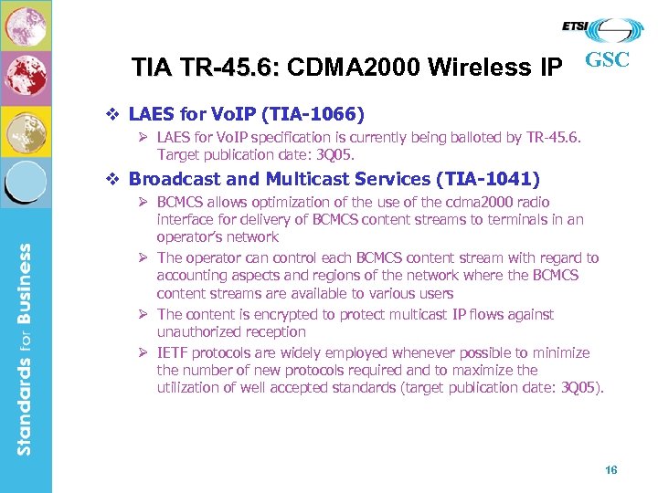 TIA TR-45. 6: CDMA 2000 Wireless IP GSC v LAES for Vo. IP (TIA-1066)
