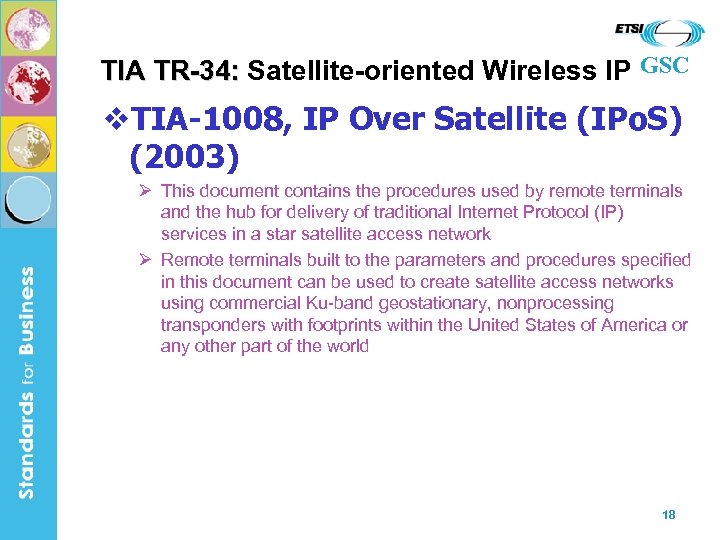 TIA TR-34: Satellite-oriented Wireless IP GSC v. TIA-1008, IP Over Satellite (IPo. S) (2003)