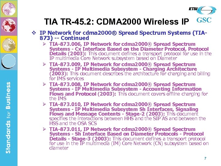 TIA TR-45. 2: CDMA 2000 Wireless IP GSC v IP Network for cdma 2000®
