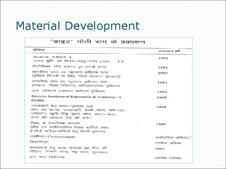  Material Development 