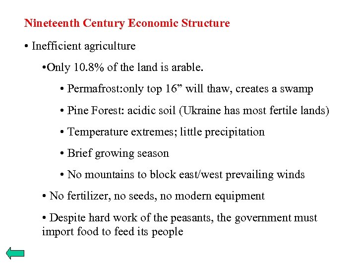 Nineteenth Century Economic Structure • Inefficient agriculture • Only 10. 8% of the land