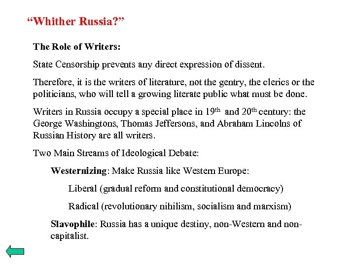 “Whither Russia? ” The Role of Writers: State Censorship prevents any direct expression of