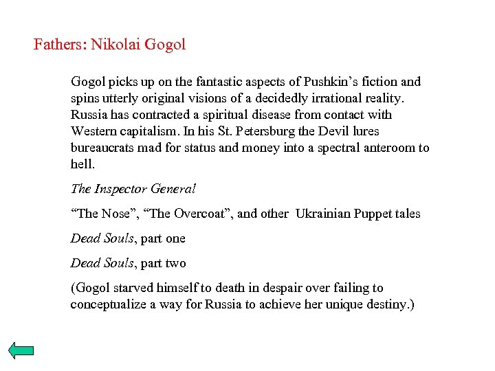 Fathers: Nikolai Gogol picks up on the fantastic aspects of Pushkin’s fiction and spins
