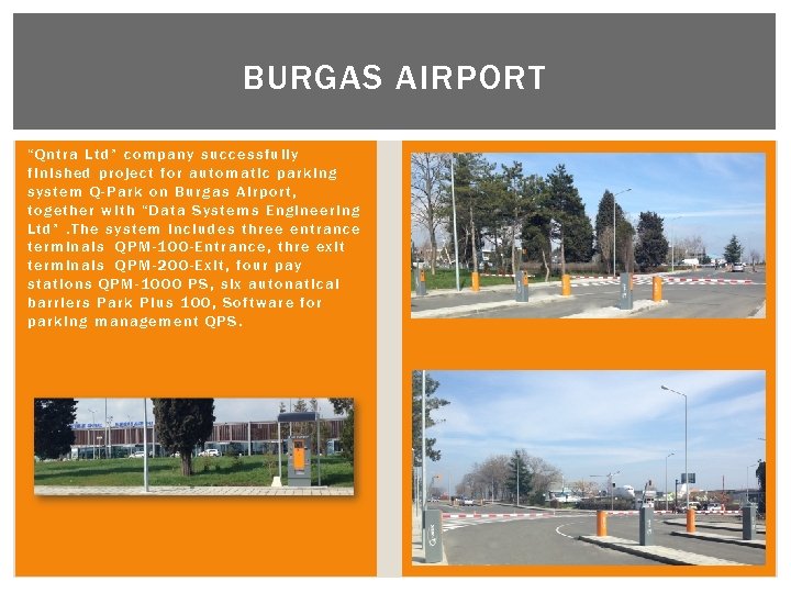 BURGAS AIRPORT “Qntra Ltd” company successfully finished project for automatic parking system Q-Park on
