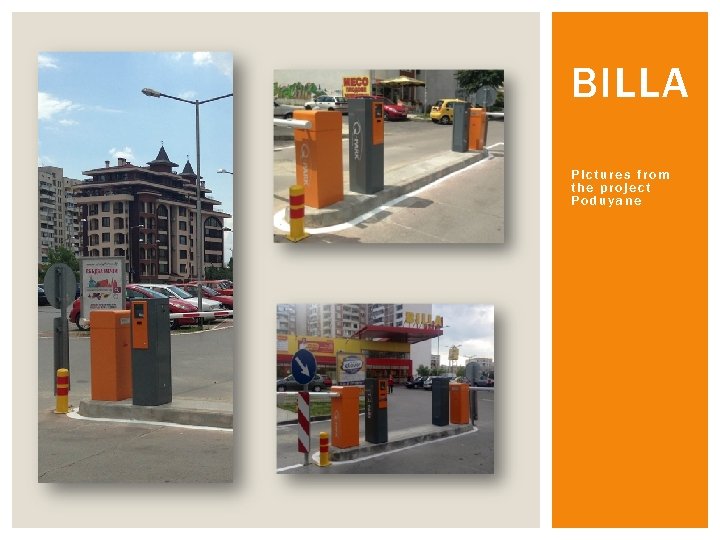 BILLA Pictures from the project Poduyane 