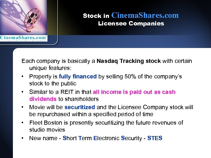 Stock in Cinema. Shares. com Licensee Companies Each company is basically a Nasdaq Tracking