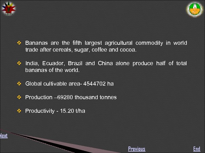  Bananas are the fifth largest agricultural commodity in world trade after cereals, sugar,