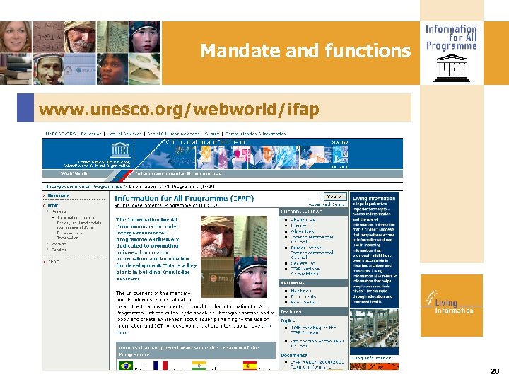 Mandate and functions www. unesco. org/webworld/ifap 20 