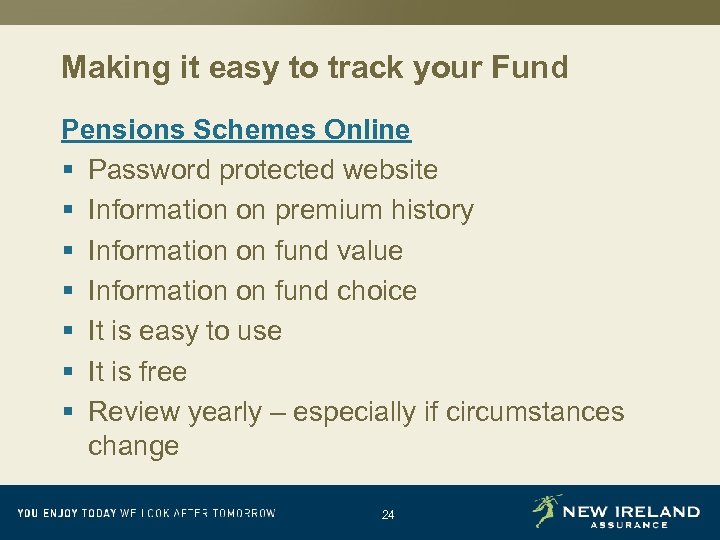 Making it easy to track your Fund Pensions Schemes Online § Password protected website
