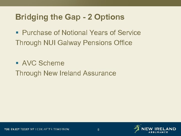 Bridging the Gap - 2 Options § Purchase of Notional Years of Service Through
