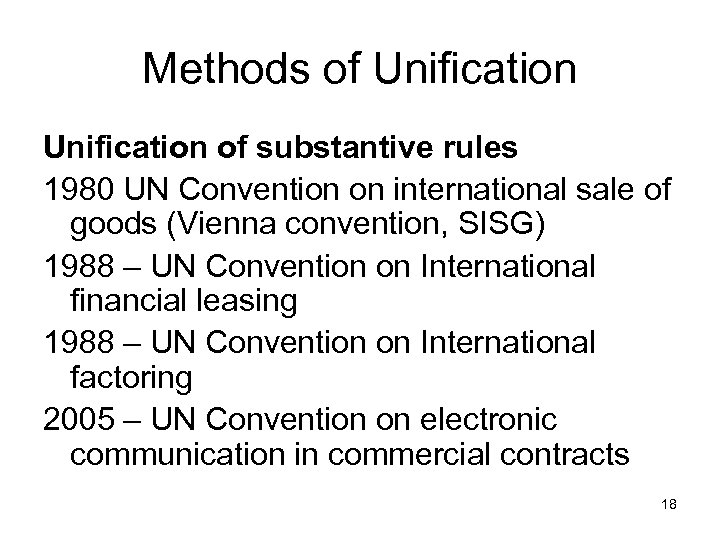 Methods of Unification of substantive rules 1980 UN Convention on international sale of goods