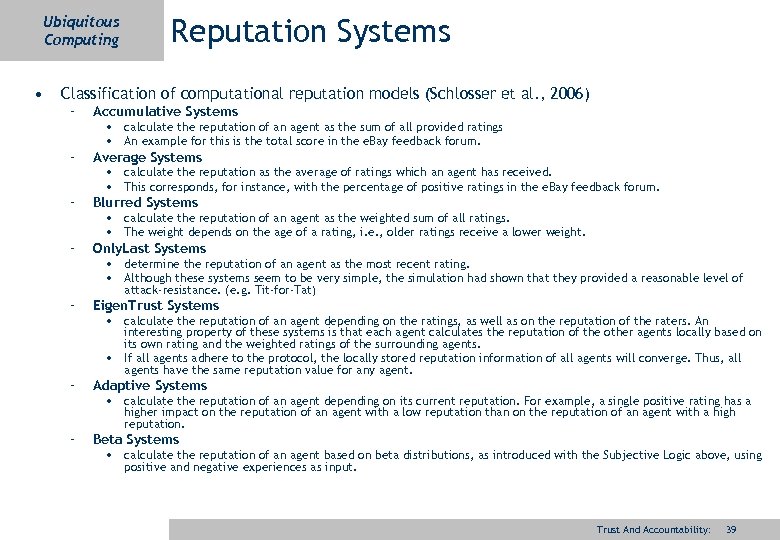 Ubiquitous Computing • Reputation Systems Classification of computational reputation models (Schlosser et al. ,