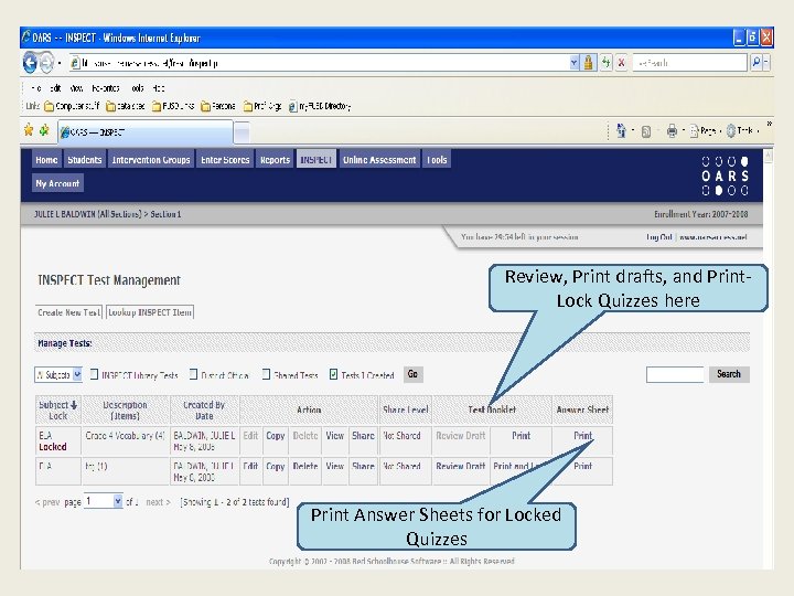 Review, Print drafts, and Print. Lock Quizzes here Print Answer Sheets for Locked Quizzes