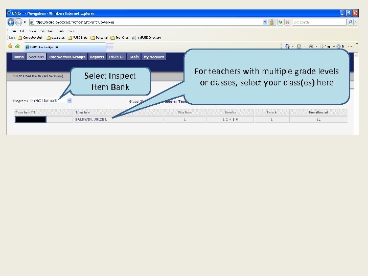 Select Inspect Item Bank For teachers with multiple grade levels or classes, select your