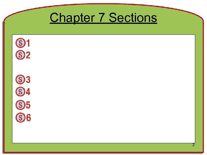 Chapter 7 Sections 2 