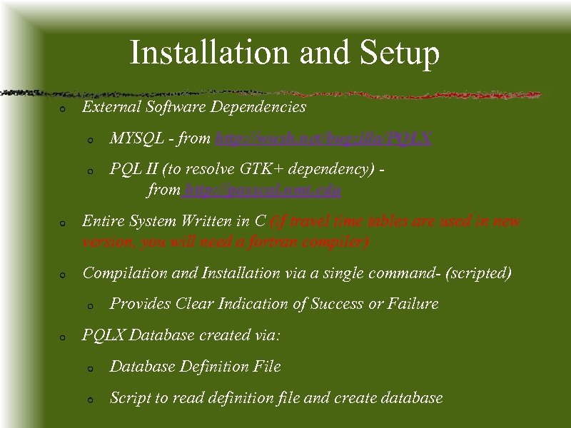 Installation and Setup External Software Dependencies MYSQL - from http: //wush. net/bugzilla/PQLX PQL II