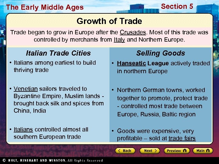Section 5 The Early Middle Ages Growth of Trade began to grow in Europe