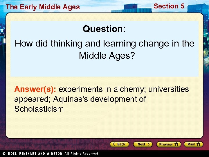 Section 5 The Early Middle Ages Question: How did thinking and learning change in