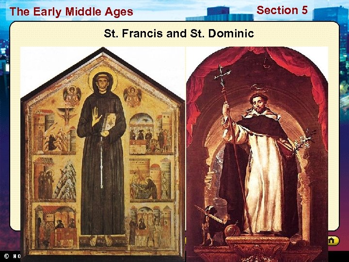 The Early Middle Ages St. Francis and St. Dominic Section 5 