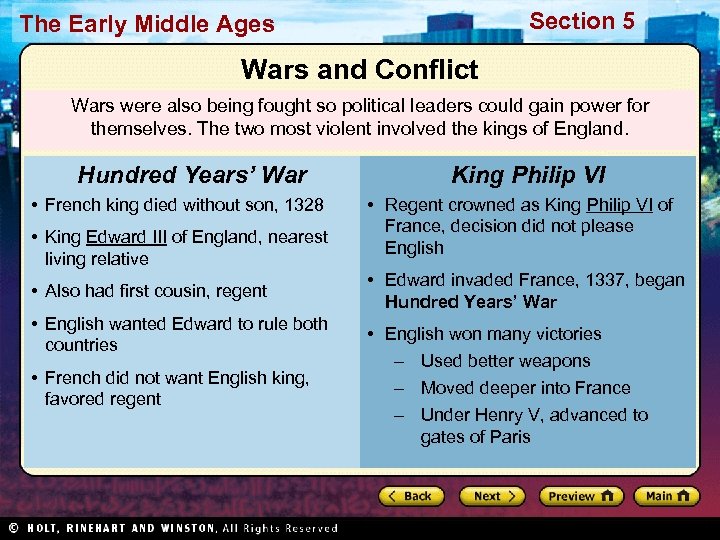 Section 5 The Early Middle Ages Wars and Conflict Wars were also being fought