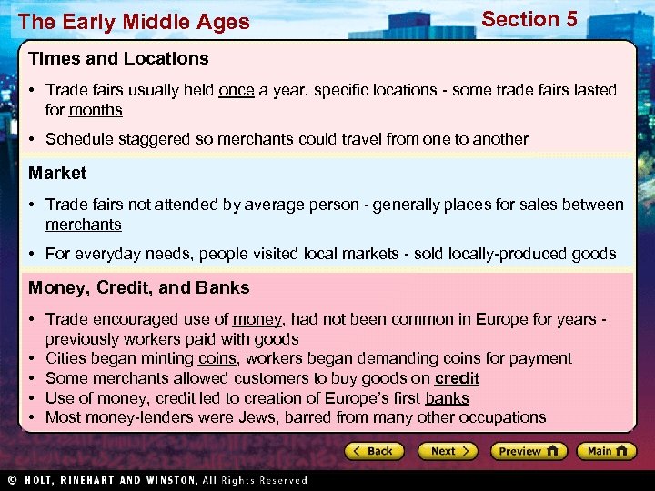 The Early Middle Ages Section 5 Times and Locations • Trade fairs usually held