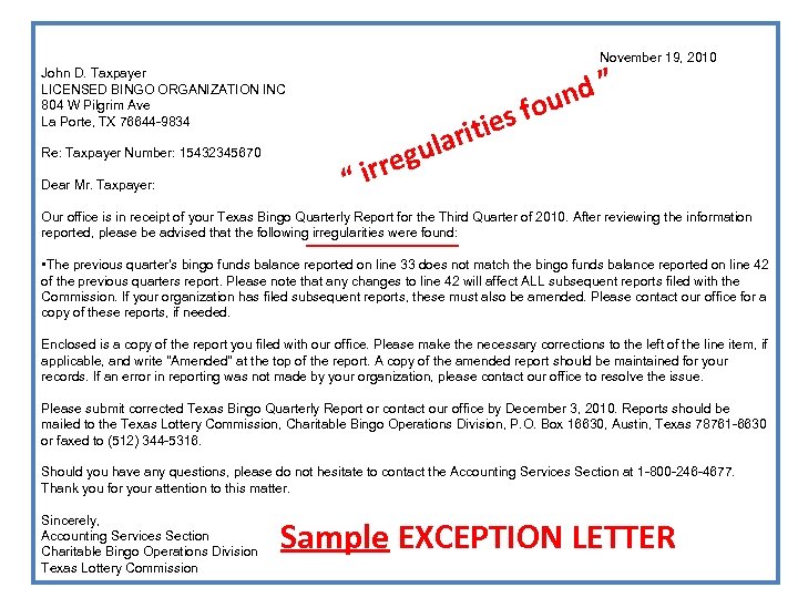 November 19, 2010 John D. Taxpayer LICENSED BINGO ORGANIZATION INC 804 W Pilgrim Ave