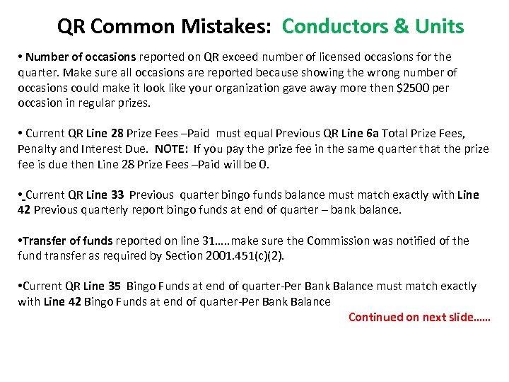 QR Common Mistakes: Conductors & Units • Number of occasions reported on QR exceed