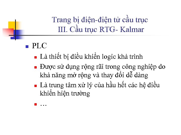 Trang bị điện-điện tử cầu trục III. Cầu trục RTG- Kalmar n PLC n