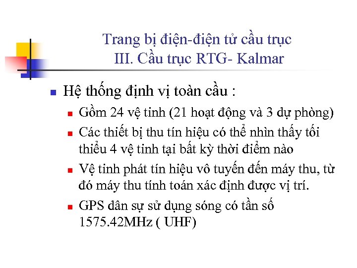 Trang bị điện-điện tử cầu trục III. Cầu trục RTG- Kalmar n Hệ thống