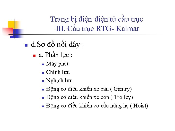 Trang bị điện-điện tử cầu trục III. Cầu trục RTG- Kalmar n d. Sơ