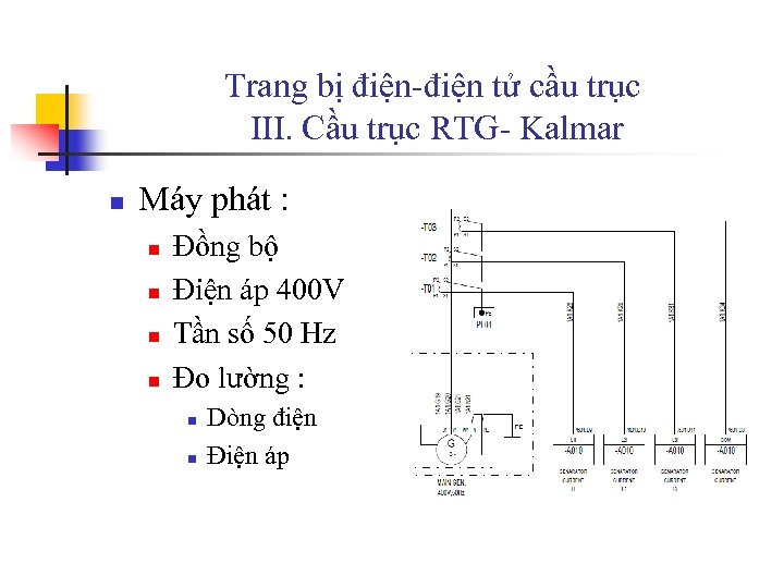 Trang bị điện-điện tử cầu trục III. Cầu trục RTG- Kalmar n Máy phát