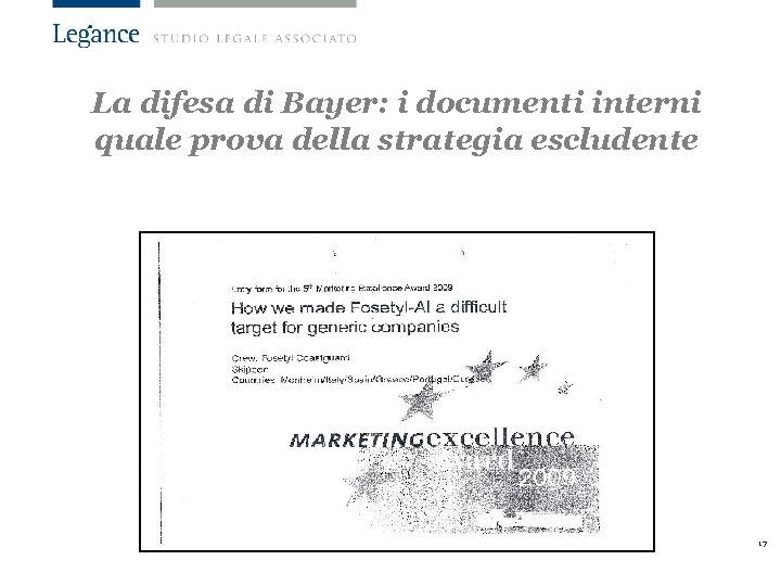 La difesa di Bayer: i documenti interni quale prova della strategia escludente 17 