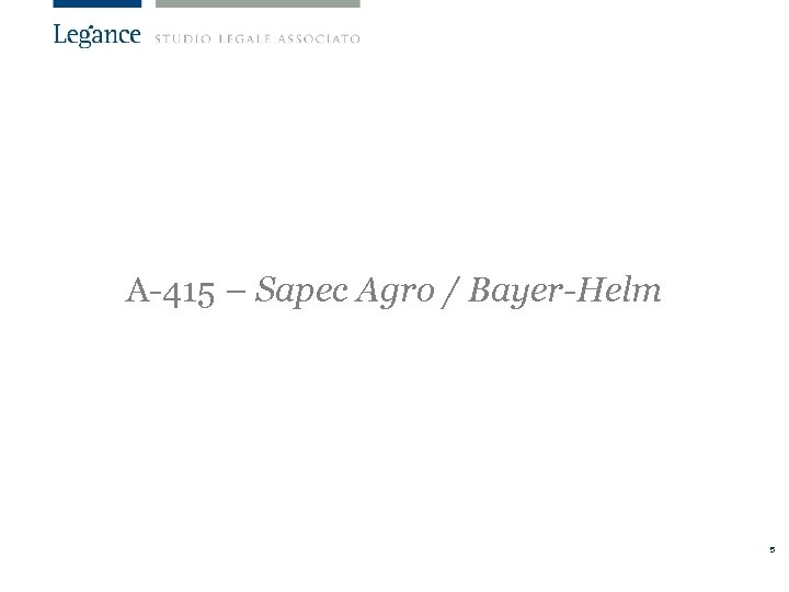 A-415 – Sapec Agro / Bayer-Helm 5 