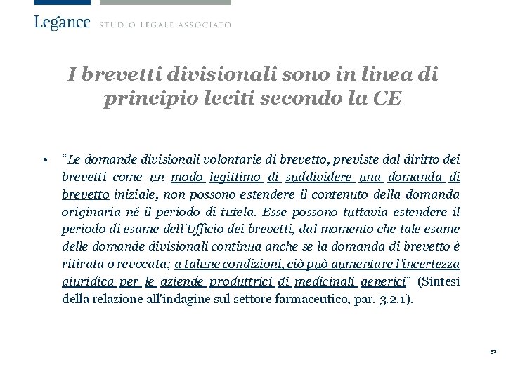 I brevetti divisionali sono in linea di principio leciti secondo la CE • “Le