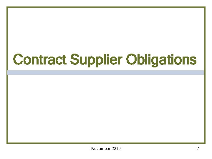 Contract Supplier Obligations November 2010 7 