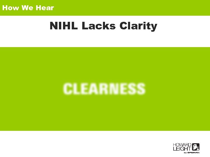 How We Hear NIHL Lacks Clarity 