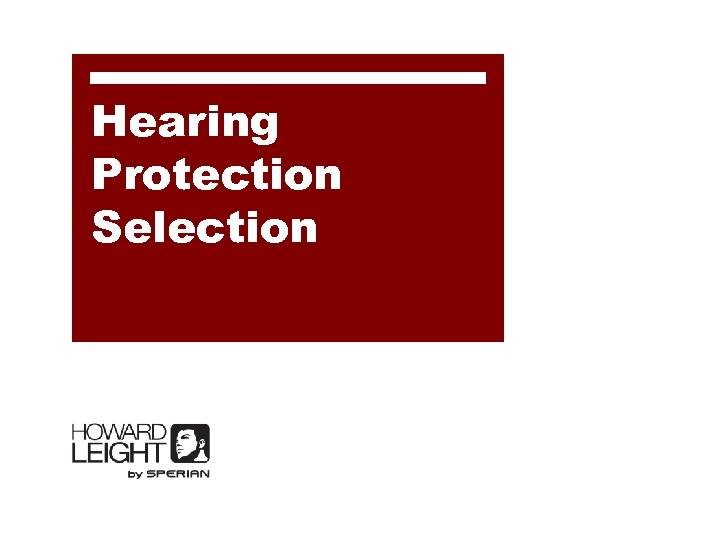 Hearing Protection Selection 