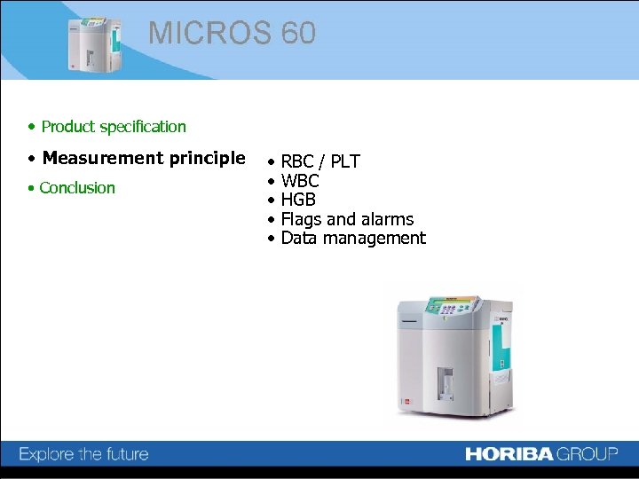  • Product specification • Measurement principle • Conclusion • • • RBC /