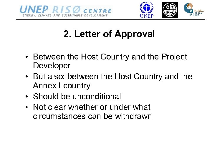 2. Letter of Approval • Between the Host Country and the Project Developer •