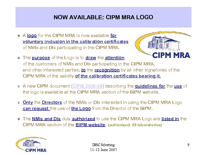 NOW AVAILABLE: CIPM MRA LOGO A logo for the CIPM MRA is now available