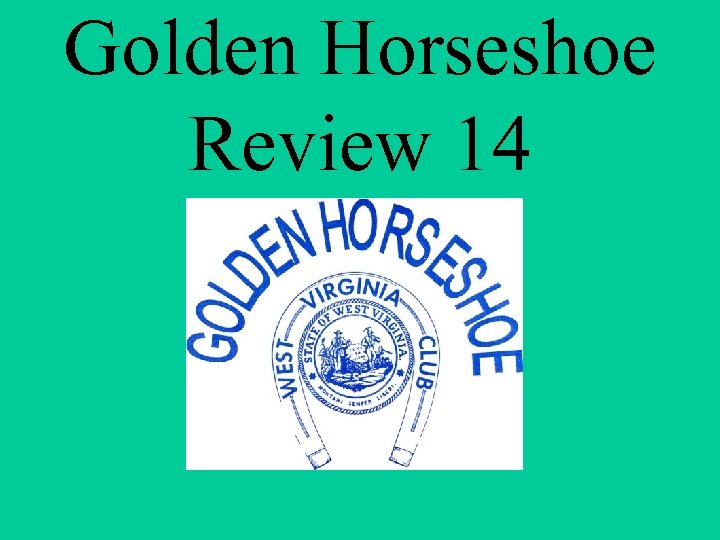 Golden Horseshoe Review 14 