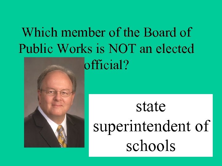 Which member of the Board of Public Works is NOT an elected official? state